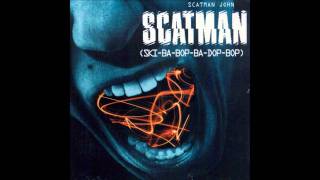 Scatman John  Scatman SkiBaBopBaDopBop [upl. by Brose]