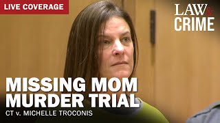 WATCH LIVE Missing Mom Murder Trial – CT v Michelle Troconis – Day Seven [upl. by Ecirtahs]