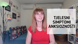 TJELESNI SIMPTOMI ANKSIOZNOSTI [upl. by Ardnuassac]