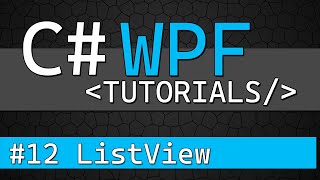 C WPF Tutorial 12  ListView [upl. by Rothenberg798]