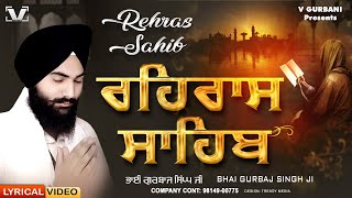 New Path 2024 Rehras Sahib  Bhai Gurbaj Singh ਰਹਿਰਾਸ ਸਾਹਿਬ Rehras Sahib Full Path rehrassahib [upl. by Gellman]