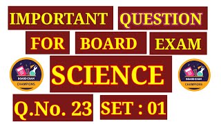 SET  01  Q23  SCIENCE  CLASS X  IMPORTANT FOR BOARD EXAM NCERTCBSE [upl. by Nawed887]