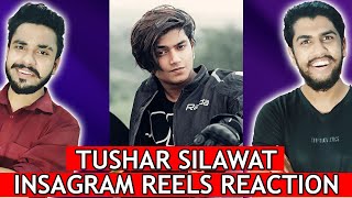 Pakistani Boys Reacts To Tushar Silawat Instagram Reels  Hashmi Reaction [upl. by Gula]