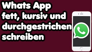 WhatsApp fett kursiv und durchgestrichen schreiben  Whatsapp Tipps und Tricks  Textformatierung [upl. by Keyes]