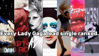 Every Lady Gaga lead single ranked [upl. by Hudnut806]