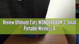 Review Ultimate Ears WONDERBOOM 3 Small Portable Wireless Bluetooth Speaker Big Bass 360Degree So [upl. by Stilwell313]