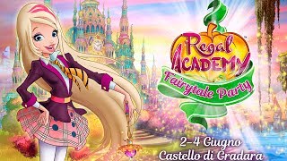 Regal Academy  I momenti da favola del Regal Academy Fairytale Party [upl. by Rooke711]