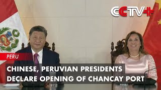 Chinese Peruvian Presidents Declare Opening of Chancay Port [upl. by Gaylor]