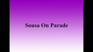 Sousa On Parade [upl. by Rhianna264]