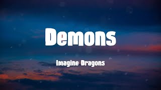 Demons  Imagine Dragons Lyrics [upl. by Akcira]