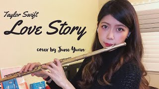 Taylor Swift  Love Story Flute Cover by June Yuan [upl. by Ydwor]