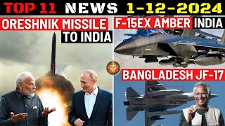 Indian Defence Updates  Oreshnik Missile to IndiaF15EX AMBER MRFA OfferBangladesh JF17 Order [upl. by Aniteb]