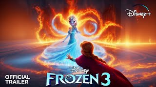 FROZEN 3 4K Ultra HD 2027  Trailer  Disney Animation Concept ✨ [upl. by Goodrow574]