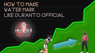 HOW TO MAKE WATERMARK LIKE DurantoOfficial [upl. by Odilo]