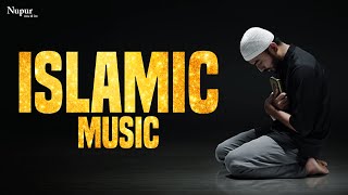 Islamic Background Music  Islamic Music  Nupur Islamic [upl. by Lohrman]