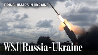 Himars in Ukraine A Rare Look at Their Use on the Front Lines  WSJ [upl. by Einnej]