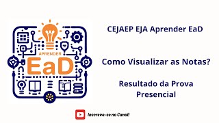 CEJAEP EJA Aprender EaD  Visualizar notas prova presencial [upl. by Hagep]