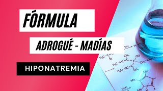 Hiponatremia fórmula AdroguéMadías [upl. by Acinom]