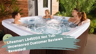 Lifesmart LS450DX Hot Tub Uncensored Customer Reviews Revealed hottubreview [upl. by Ashly]