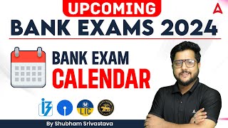 Upcoming Bank Exams 2024 l Bank Exam Calendar 2024  SBI  IBPS  RRB  PO amp Clerk  Shubham Sir [upl. by Annala847]