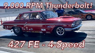 9000 RPM FE Big Block  1964 427 Thunderbolt 4Speed Super Stocker [upl. by Neelloc]