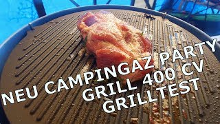 Test Campingaz PartyGrill 400CV  Der Grilltest  Teil2 [upl. by Nevet]