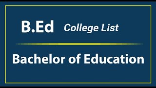 BEd Admission College List [upl. by Sabelle]