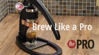 Brew Like a Pro  Flair Espresso PRO  StepbyStep [upl. by Kant]