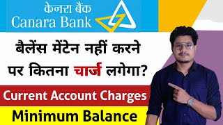 Canara Bank Current Account Minimum Balance Charges 2024  Canara Bank Current Account Charges [upl. by Garrett]