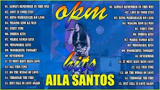 Aila Santos All Songs 2024  The Best of Aila Santos Tagalog Love Song Compilation [upl. by Divd]