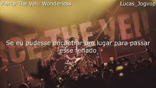 Pierce The Veil WonderlessLegendadoTradução [upl. by Anglo]