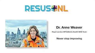 ResusNL 2019 Anne Weaver  Never stop improving [upl. by Arihay]