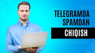 TELEGRAMDA SPAMDAN CHIQISH  TELEGRAM SIRLARI  NVER UZ [upl. by Doe578]