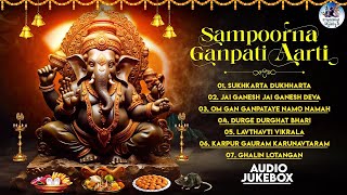 Sampoorna Ganpati Aarti  Top Ganesh Bhajans Sukhkarta Dukhharta Jai Ganesh Deva Ganesh Chaturthi [upl. by Naenej]