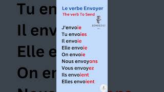 Le verbe Envoyer  The verb To Send  En présent  In present tense [upl. by Delia]