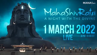 MahaShivRatri 2022  Live from Isha Yoga Center  Sadhguru  MahaShivRatri2022 [upl. by Ginevra]