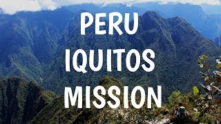 Peru Iquitos Mission [upl. by Nwahsid]