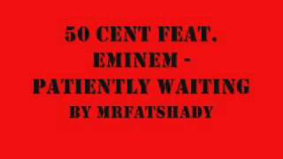 50 Cent Feat Eminem  Patiently Waiting with Lyrics [upl. by Enrobialc]