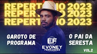 OFICIAL  GAROTO DE PROGRAMA  EVONEY FERNANDES  SEU OSMAR  CD  O PAI DA SERESTA  2023 [upl. by Ardme]