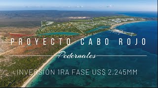 PROYECTO DESARROLLO TURISTICO CABO ROJO PEDERNALES [upl. by Varion]