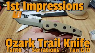 ✔OZARK TRAIL KNIFE ☆ Tanto  Serrations  Tan G10 ☆ 1st Impressions ☆ German ☆ Wal Mart [upl. by Relda761]