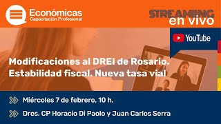 Modificaciones al DREI de Rosario Estabilidad fiscal Nueva tasa vial [upl. by Mure103]