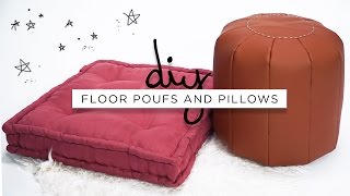 DIY FLOOR POUFS AND FLOOR PILLOWS  THE SORRY GIRLS [upl. by Brenton]