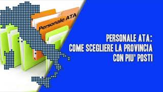 PERSONALE ATA COME SCEGLIERE LA PROVINCIA CON PIU POSTI [upl. by Felicle]