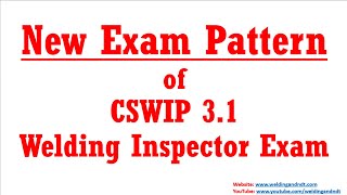 English CSWIP 31 New Exam Pattern for Welding Inspector Exam [upl. by Haroppiz623]