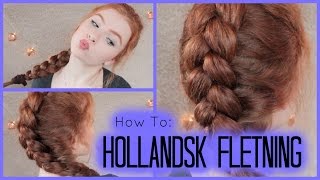 ♡ HOW TO Hollandsk fletning ♡ [upl. by Aruasi603]