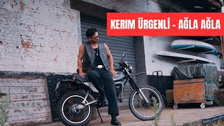 Kerim Ürgenli  Ağla Ağla [upl. by Enowtna640]