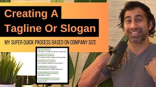 Creating A Tagline Or Slogan My super quick process based on company size [upl. by Eemia]