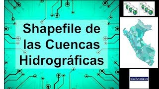 Shapefile de las Cuencas Hidrográficas del Perú Actualizado  Trabajando una Cuenca Hidrográfica 1 [upl. by Anayik]