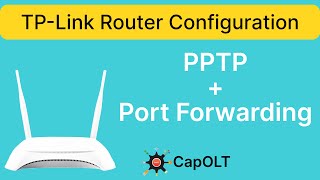 TPLink Router PPTP  Port Forwarding For VSOLHuawei OLT [upl. by Grimes692]